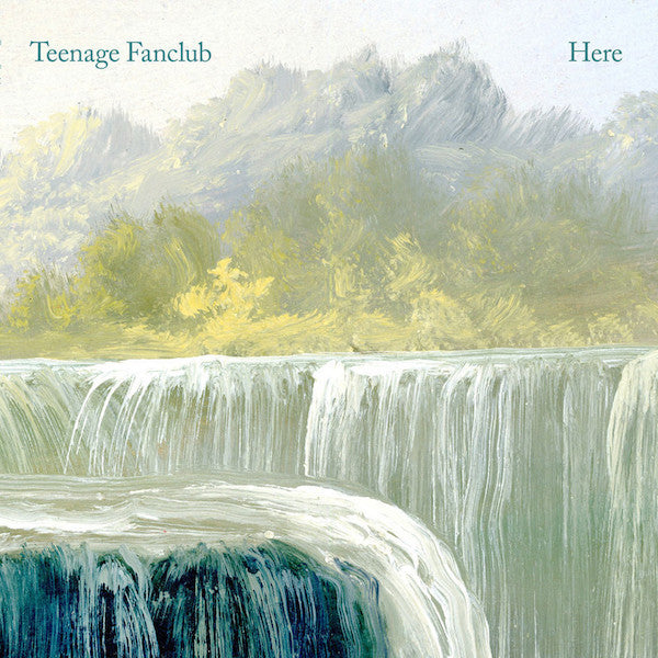 Teenage Fanclub ‎– Here