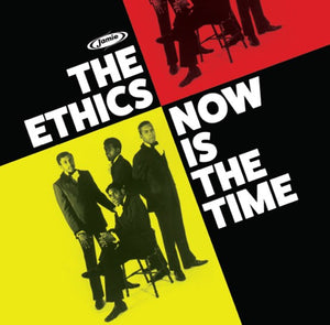 The Ethics - Now Is The Time