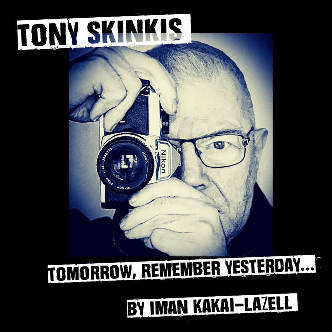BOOK: Tony Skinkis - 'Tomorrow, Remember Yesterday' The Chameleons/ Chameleons Vox 1980-2020