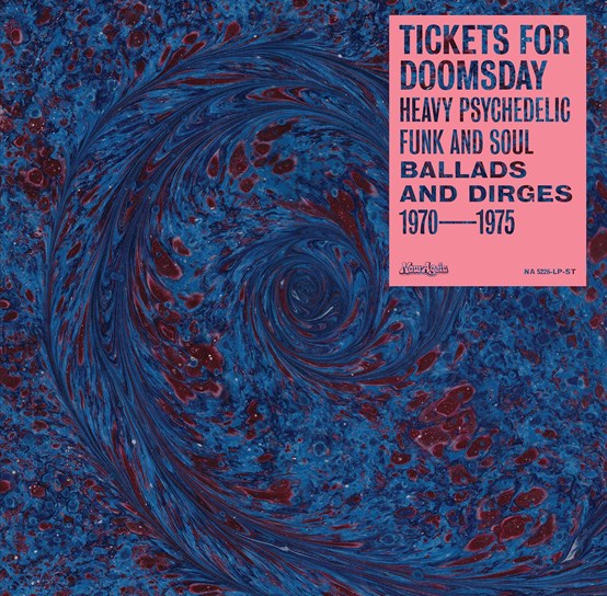 Various Artists - Tickets For Doomsday: Heavy Psychedelic Funk, Soul, Ballads & Dirges 1970-1975 (Black Friday 2021)